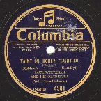 Pochette Taint So, Honey, 'Taint So / Chiquita