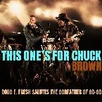 Pochette This One’s For Chuck Brown: Doug E. Fresh Salutes The Godfather of Go‐Go