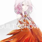 Pochette GUILTY CROWN SOUNDTRACK ANOTHER SIDE 01