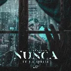 Pochette Nunca Te La Quité