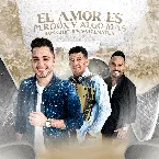 Pochette El amor es perdón y algo más