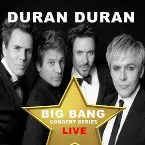 Pochette Duran Duran: Big Bang Concert Series (Live)