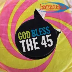 Pochette God Bless the 45
