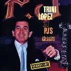 Pochette Trini Lopez at PJ’s