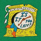 Pochette is it too late?