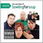 Pochette Playlist: The Very Best of Bowling for Soup