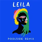 Pochette Leila (Poolside remix)