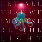 Pochette Let All That We Imagine Be the Light