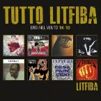 Pochette Tutto Litfiba: Eroi nel vento '84-'93