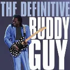 Pochette The Definitive Buddy Guy