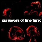 Pochette Purveyors of Fine Funk