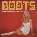 Pochette Boots: Nancy Sinatra's All-Time Hits