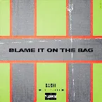 Pochette Blame It On The Bag