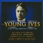 Pochette The Young Ives: Early Choral Music of Charles Ives