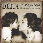 Pochette ...y ahora Lola Un regalo a mi madre