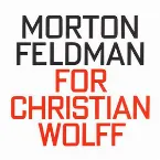 Pochette For Christian Wolff