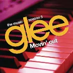Pochette Glee: The Music, Season 5: Movin’ Out