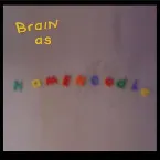 Pochette Brain as Hamenoodle