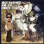 Pochette Josh Martinez & the Hooded Fang