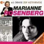 Pochette 40 Jahre ZDF Hitparade: Marianne Rosenberg