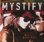 Pochette Mystify – A Musical Journey With Michael Hutchence
