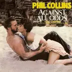 Pochette Against All Odds (Take a Look at Me Now)