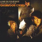 Pochette Love on Your Side: The Best of Thompson Twins