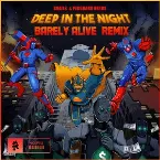 Pochette Deep in the Night (Barely Alive remix)