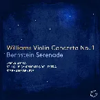 Pochette Williams: Violin Concerto No. 1; Bernstein: Serenade
