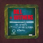 Pochette Bill Withers: The Complete Sussex and Columbia Albums