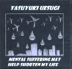 Pochette Mental Suffering May Help Shorten My Life