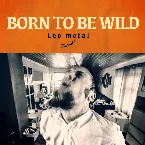 Pochette Born To Be Wild (Metal Version)