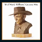 Pochette 20 of Hank Williams' Greatest Hits