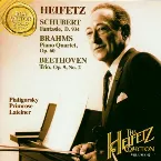 Pochette The Heifetz Collection, Volume 42: Schubert: Fantasie / Brahms: Piano Quartet / Beethoven: Trio