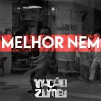 Pochette Melhor Nem