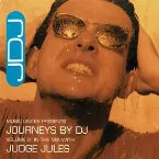 Pochette Journeys by DJ, Volume 2: In the Mix With Judge Jules