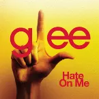 Pochette Hate on Me (Glee Cast version)