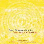 Pochette Eighty Trips Around the Sun: Music by and for Terry Riley