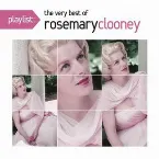 Pochette Playlist: The Very Best of Rosemary Clooney