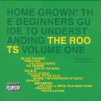 Pochette Home Grown! The Beginner's Guide to Understanding The Roots, Volume 1