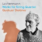 Pochette Works for String Quartet