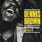 Pochette Money in My Pocket: The Best of Dennis Brown