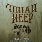 Pochette Revelations: The Uriah Heep Anthology