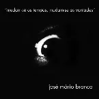 Pochette Mudam-se os tempos, mudam-se as vontades