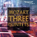 Pochette Three Quintets: Clarinet Quintet / Horn Quintet / String Quintet