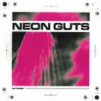 Pochette NEON GUTS (FREESTYLE)