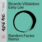 Pochette Easy Lee (Random Factor remix)