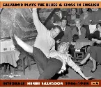 Pochette Intégrale, Vol. 4 : Salvador Plays the Blues & Sings in English 1956‐1958