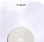 Pochette If I Don’t (Dubstep Mixes)