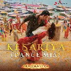 Pochette Kesariya (Dance Mix) [From “Brahmastra”]